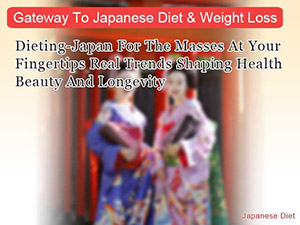 Gateway To Japanese Diet & Weight Loss Gateway To Japanese Diet & Weight Loss