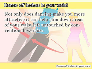 Dance off inches in your waist