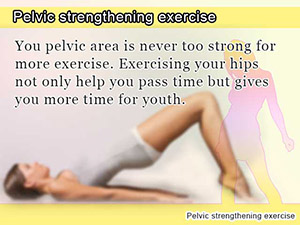 Pelvic strengthening exercise