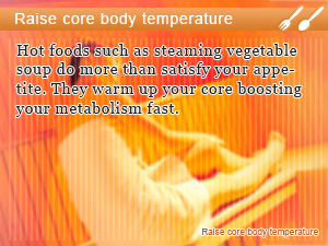 Raise core body temperature