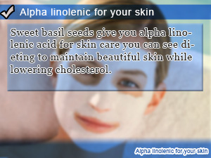 Alpha linolenic for your skin