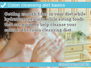Colon cleansing diet basics