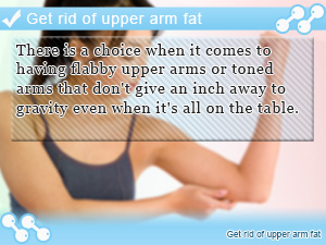 Get rid of upper arm fat
