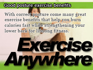 Good posture exercise benefits
