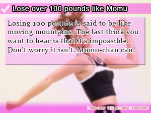 Lose over 100 pounds like Momu