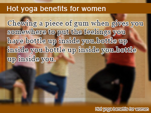 Hot yoga benefits for women