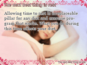 The next best thing is rest