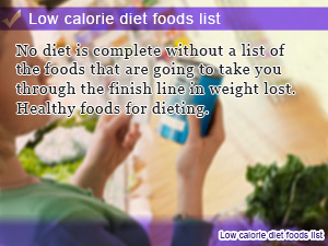 Low calorie diet foods list