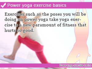 Power yoga exercise basics