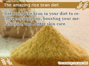 The amazing rice bran diet