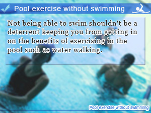 Pool exercise without swimming