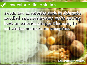 Low calorie diet solution