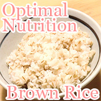 Optimal Nutrition in Brown Rice