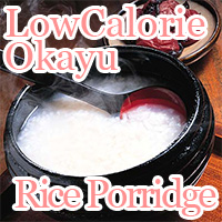 Low Calorie Japanese Okayu Rice Porridge