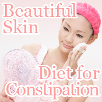 beautifull skin diet for constipation