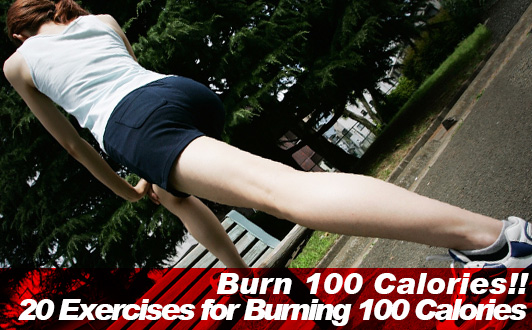 Burn 100 Calories! 20 Exercises for Burning 100 Calories