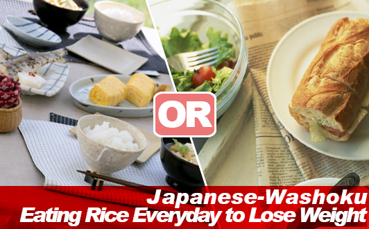 Eating Rice Everyday to Lose Weight on Japanese-Washoku