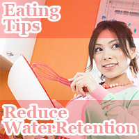 Eating Tips Reduce Water Retention