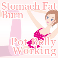 Burn Stomach Fat Pot Belly Working