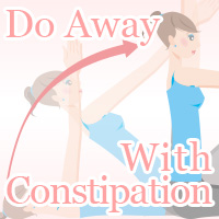 Do Away With Constipation