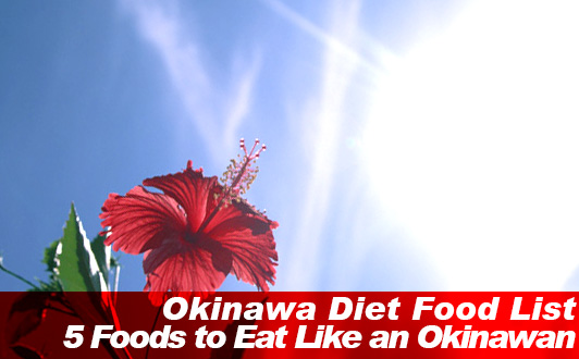 Okinawa Diet Food List: 5 Foods to Eat Like an Okinawan