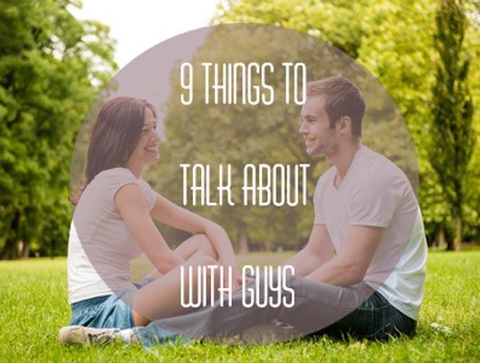 9+ Things to Talk about with a Guy You like to Understand Him | Slism