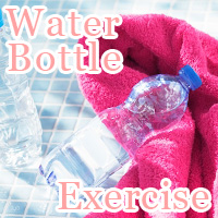 Water Bottle Exercise